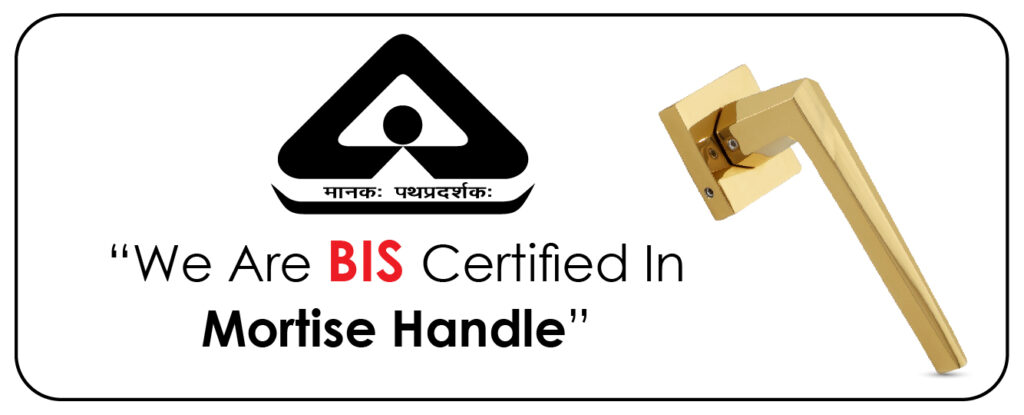 BIS Certified in Mortise Handle